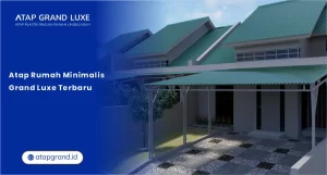 Atap Rumah Minimalis Grand Luxe Terbaru