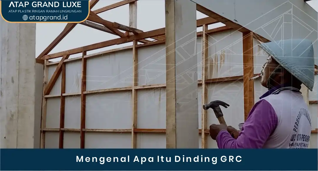 Mengenal Apa Itu Dinding GRC