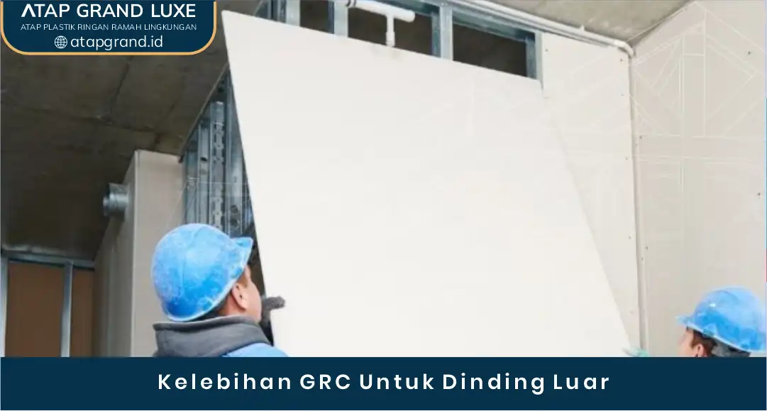 Kelebihan GRC untuk Dinding Luar