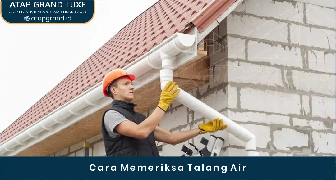 04 Cara Memeriksa Talang Air