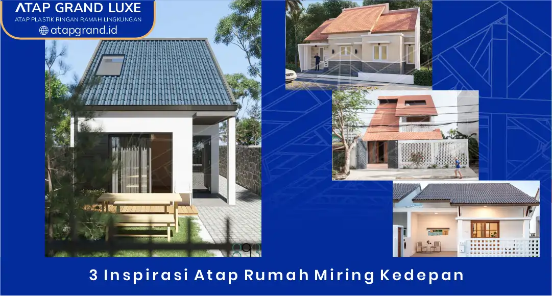 3 Inspirasi Atap Rumah Miring Ke Depan