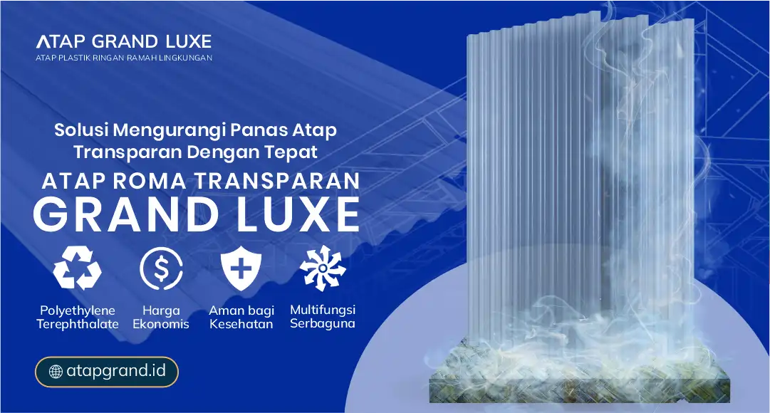 Solusi Mengurangi Panas Atap Transparan dengan Tepat