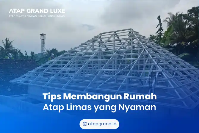 Tips Membangun Rumah Atap Limas yang Nyaman