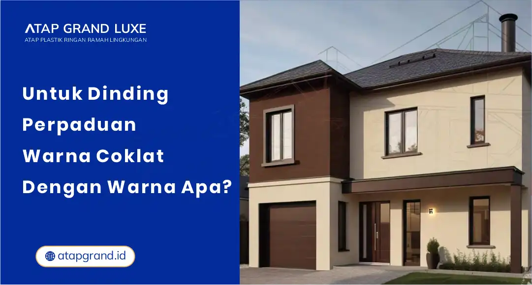 01 Untuk Dinding Perpaduan Warna Coklat Tua Dengan Warna Apa