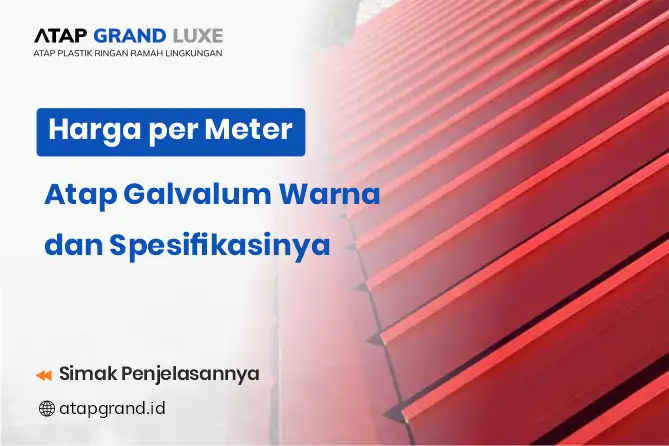 Harga per Meter Atap Galvalum Warna dan Spesifikasinya