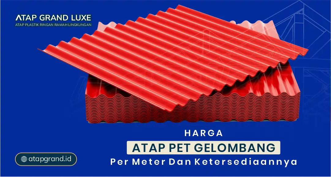 Harga Atap PET Gelombang per Meter dan Ketersediaannya