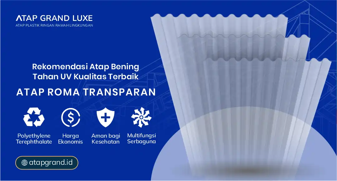 Rekomendasi Atap Bening Tahan UV Kualitas Terbaik