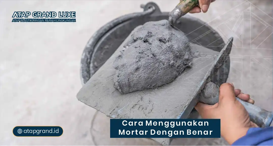 Cara Menggunakan Mortar dengan Benar