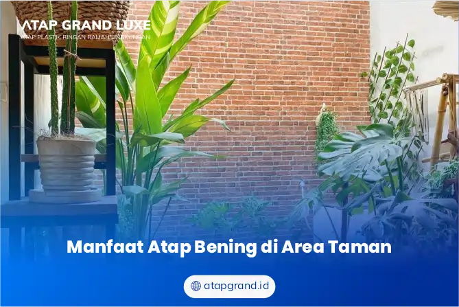 Manfaat Atap Bening di Area Taman