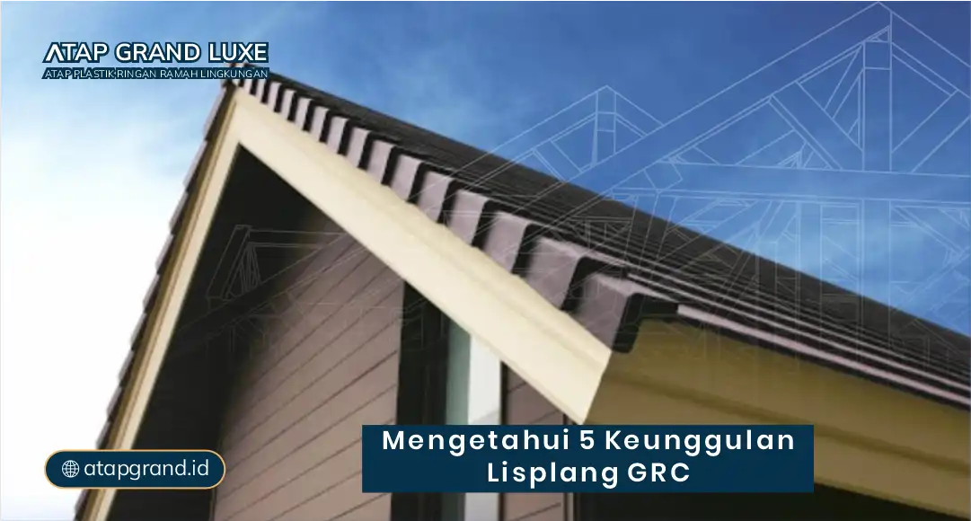 Mengetahui 5 Keunggulan Lisplang GRC