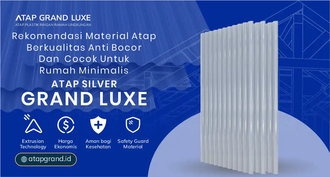 Rekomendasi Material Atap Berkualitas ANti Bocor dan COcok untuk Rumah Minimalis