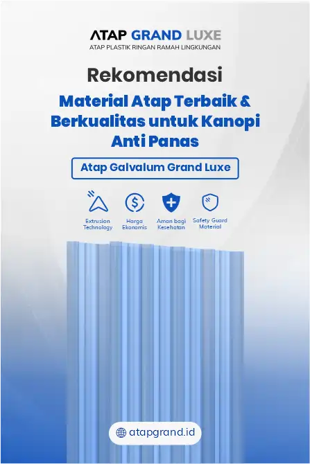 Rekomendasi Material Atap Terbaik dan Berkualitasn untuk Kanopi Anti Panas
