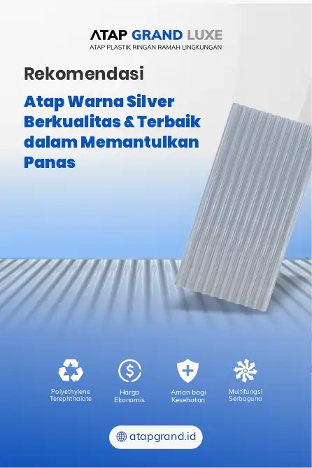 Rekomedasi Atap Warna Silver Berkualitas dan Terbaik dalam Memantulkan Panas