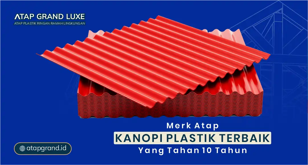 Merk Atap Kanopi Plastik Terbaik yang Tahan 10 Tahun