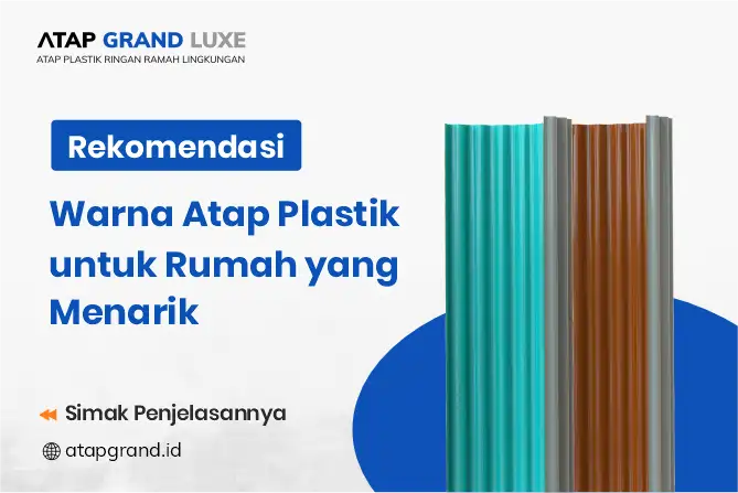 Rekomendasi Warna Atap Plastik Rumah yang Menarik Rekomendasi Warna Atap Plastik Rumah yang Menarik