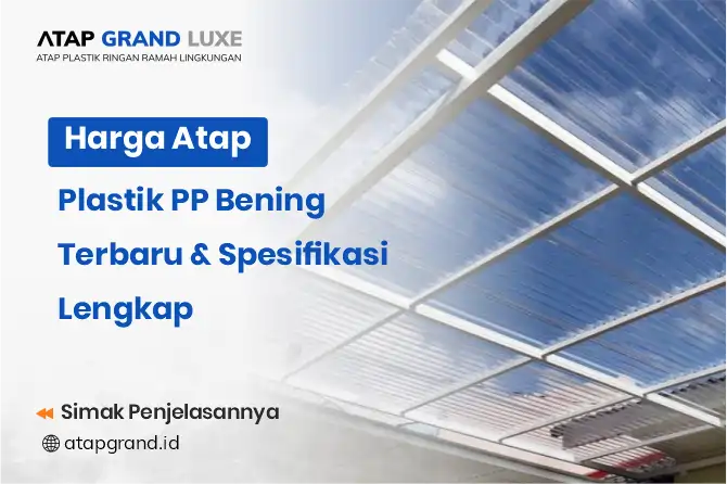 Harga Atap Plastik PP Bening Terbaru dan Spesifikasi Lengkap
