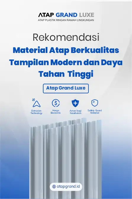 Rekomendasi Material Atap Berkualitas Tampilan Modern dan Daya Tahan Tinggi
