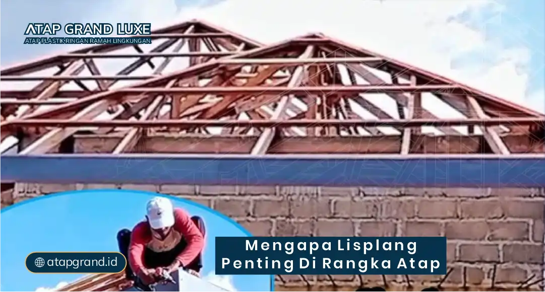 Mengapa Lisplang Penting di Rangka Atap