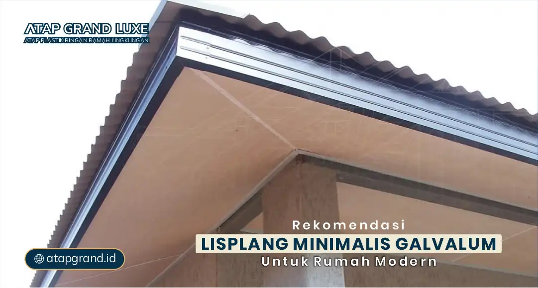 Rekomendasi Lisplang Minimalis Galvalum untuk Rumah Modern