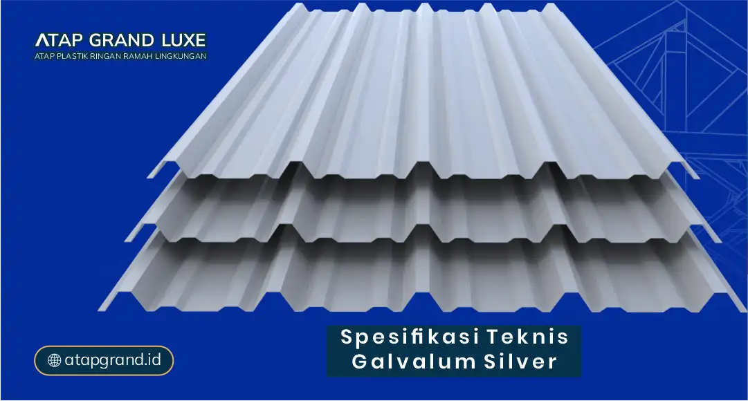Spesifikasi Teknis Galvalum Silver