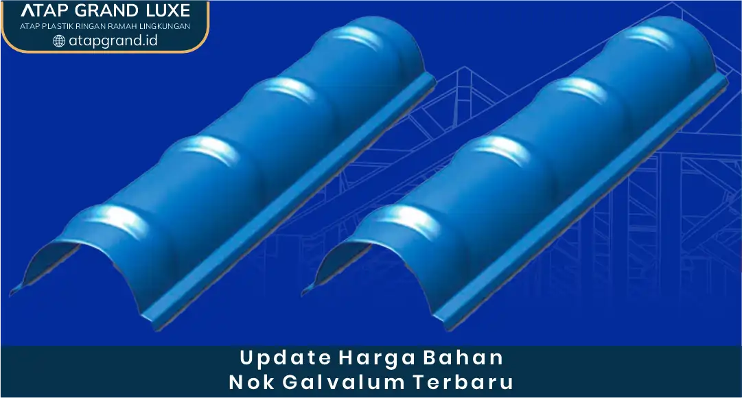2. Update Harga Bahan Nok Galvalum Terbaru