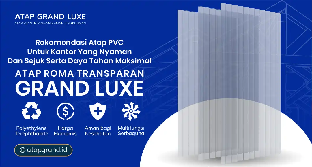 Rekomendasi Atap PVC untuk Kantor yang Nyaman dan Sejuk serta Daya Tahan Maksimal