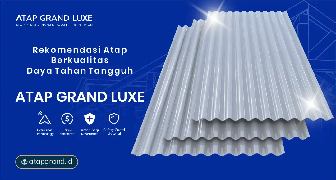 3. Rekomendasi Atap Berkualitas Daya Tahan Tangguh