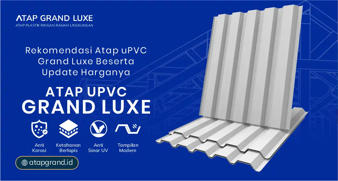 3. Rekomendasi Atap Upvc Grand Luxe Beserta Update Harganya