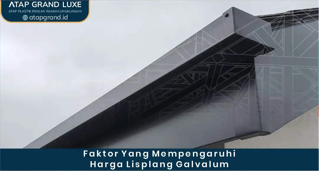 Faktor yang Mempengaruhi Harga Lisplang Galvalum