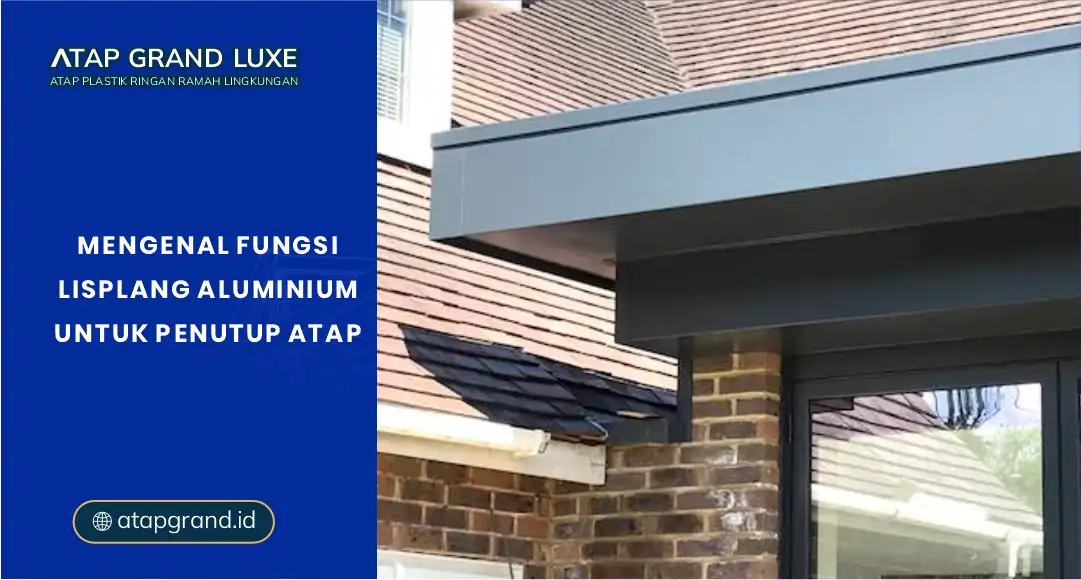 Mengenal Fungsi Lisplang Aluminium untuk Penutup Atap