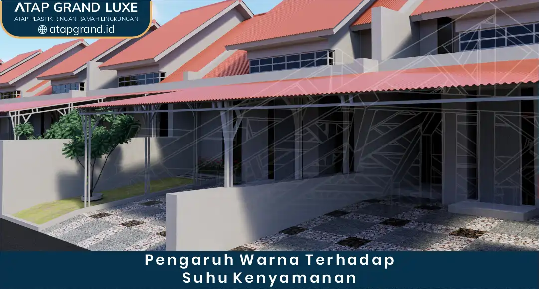 Pengaruh Warna terhadap Suhu dan Kenyamanan Tren Warna Terbaru untuk Kanopi Modern