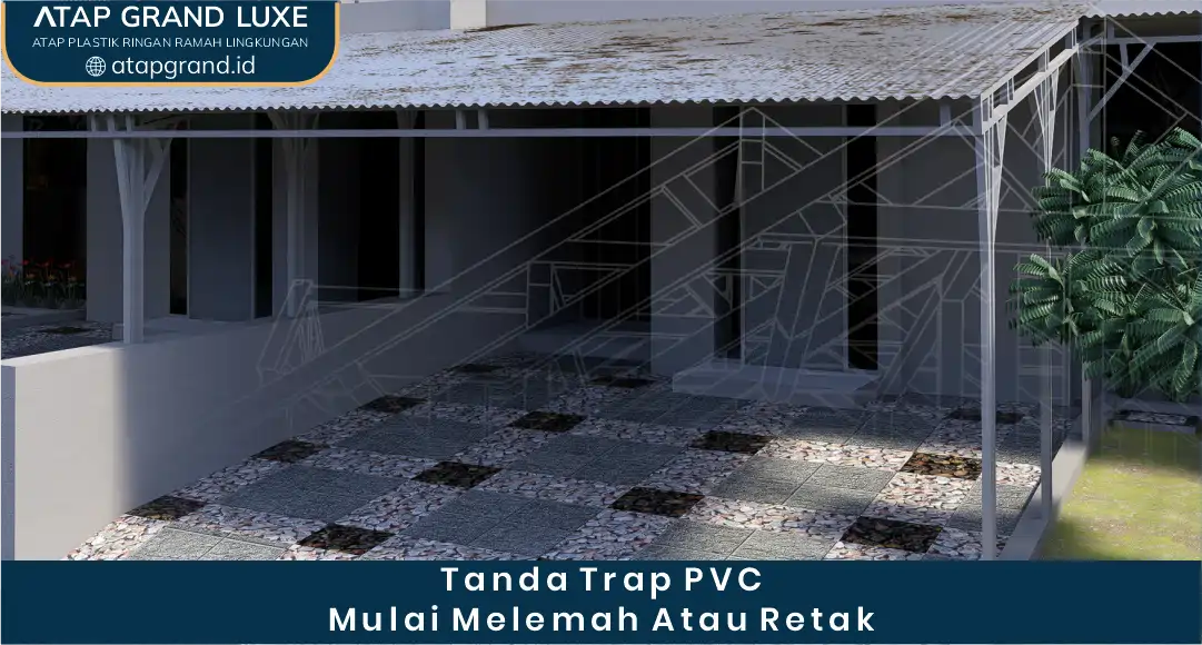 Tanda-Tanda Trap PVC Mulai Melemah atau Retak