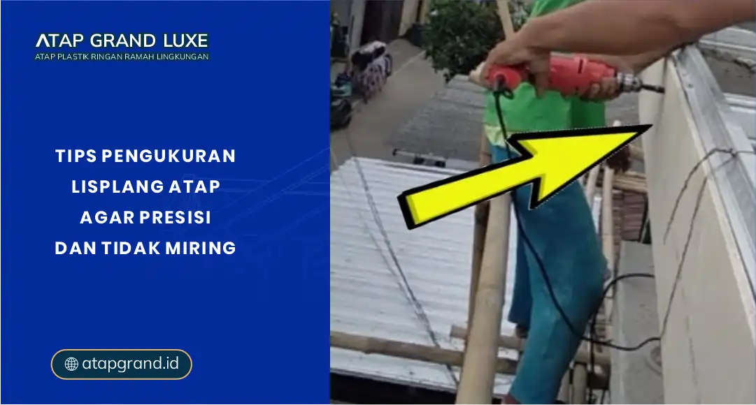 Tips Pengukuran Lisplang Atap Agar Presisi dan Tidak Miring