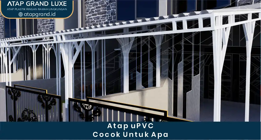 atap upvc cocok untuk apa