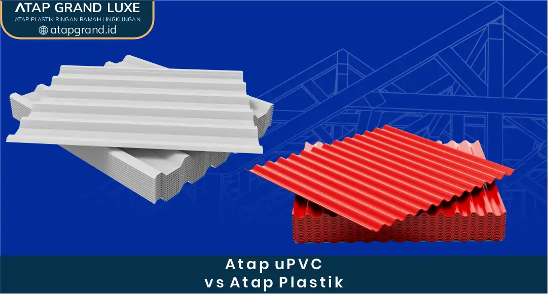 atap upvc vs atap plastik