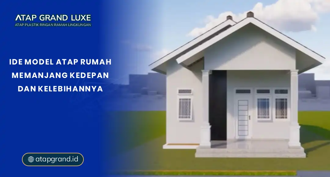 Ide Model Atap Rumah Memanjang