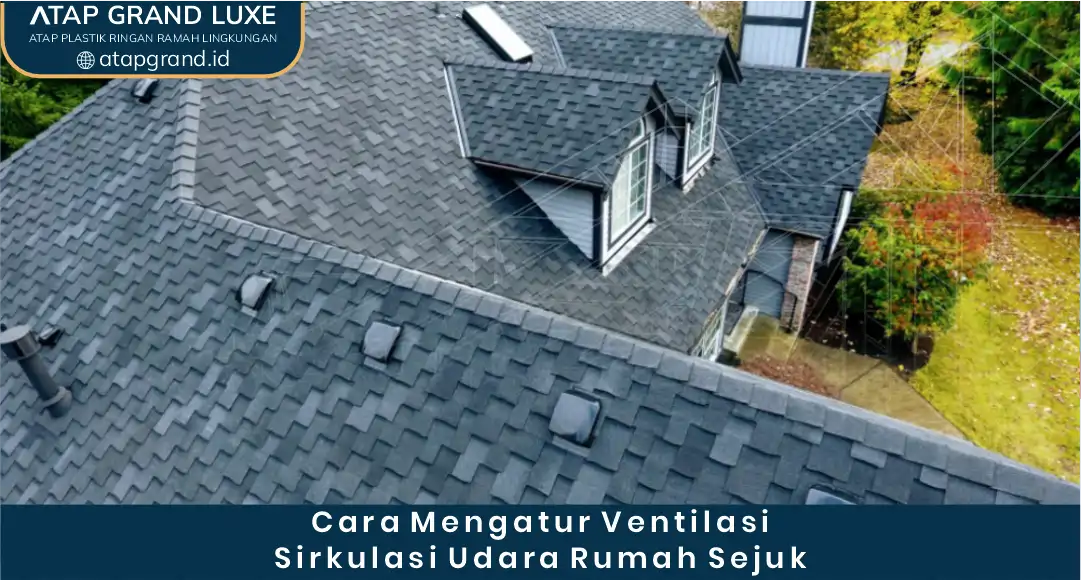 2. Cara Mengatur Ventilasi Sirkulasi Udara Rumah Sejuk