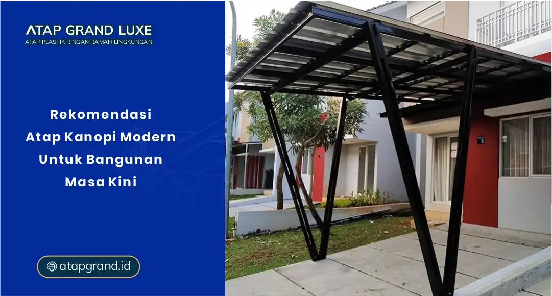 Rekomendasi Atap Kanopi Modern untuk Bangunan Masa Kini
