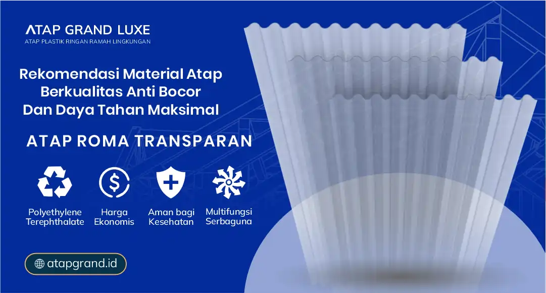 Rekomendasi Material Atap Berkualitas Anti Bocor dan Daya Tahan Maksimal