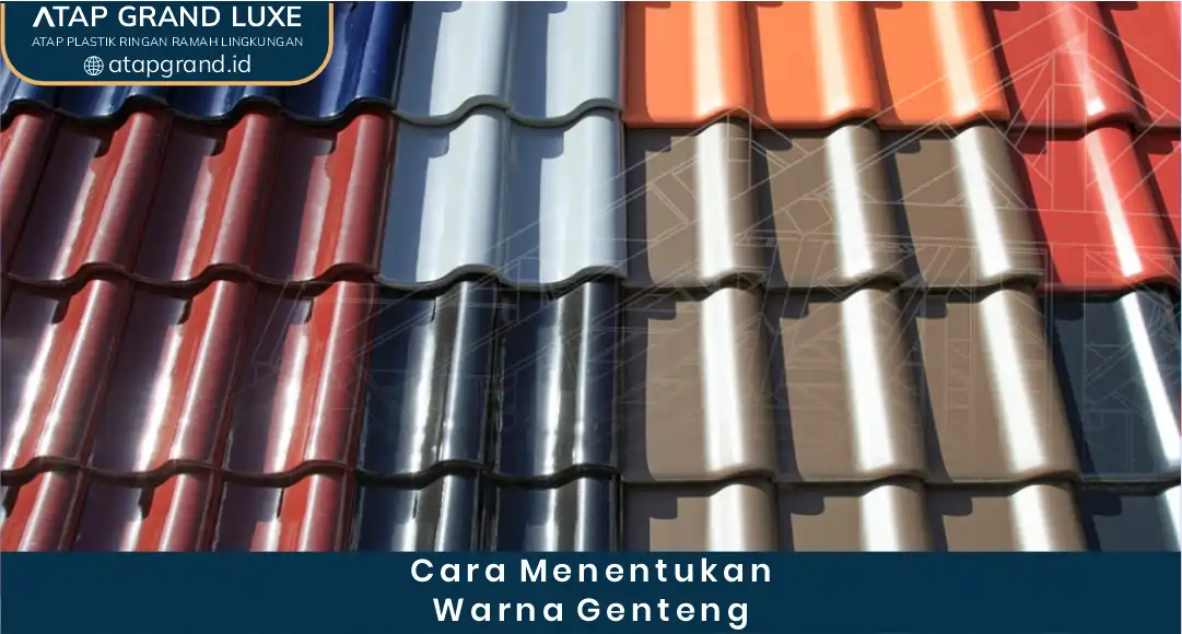 Cara Menentukan Warna Genteng