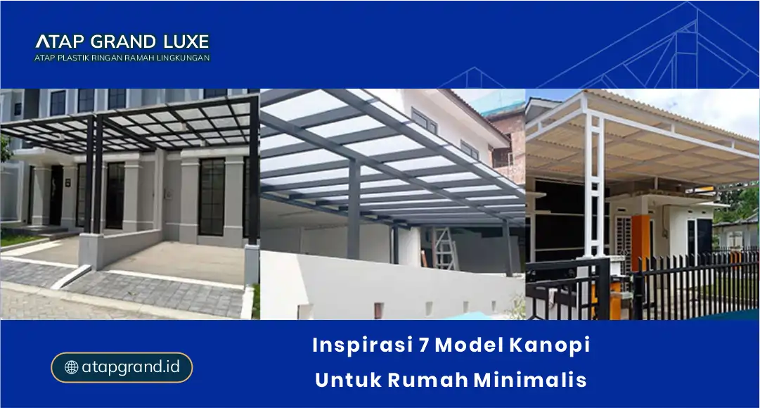 Inspirasi 7 Model Kanopi untuk Rumah Minimalis