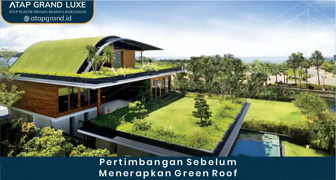 Pertimbangan Sebelum Menerapkan Green Roof