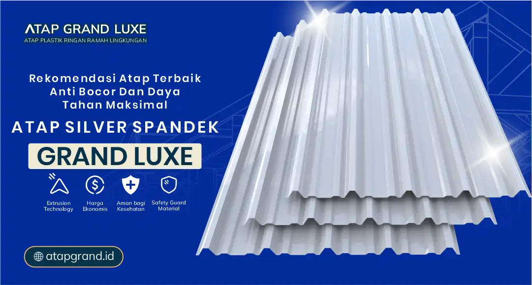 Rekomendasi Atap Terbaik Anti Bocor dan Daya Tahan Maksimal