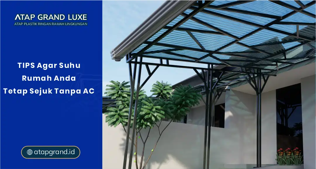Tips Agar Suhu Rumah Anda Tetap Sejuk Tanpa AC