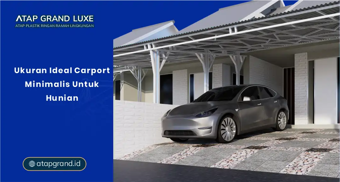 Ukuran Ideal Carport Minimalis untuk Hunian