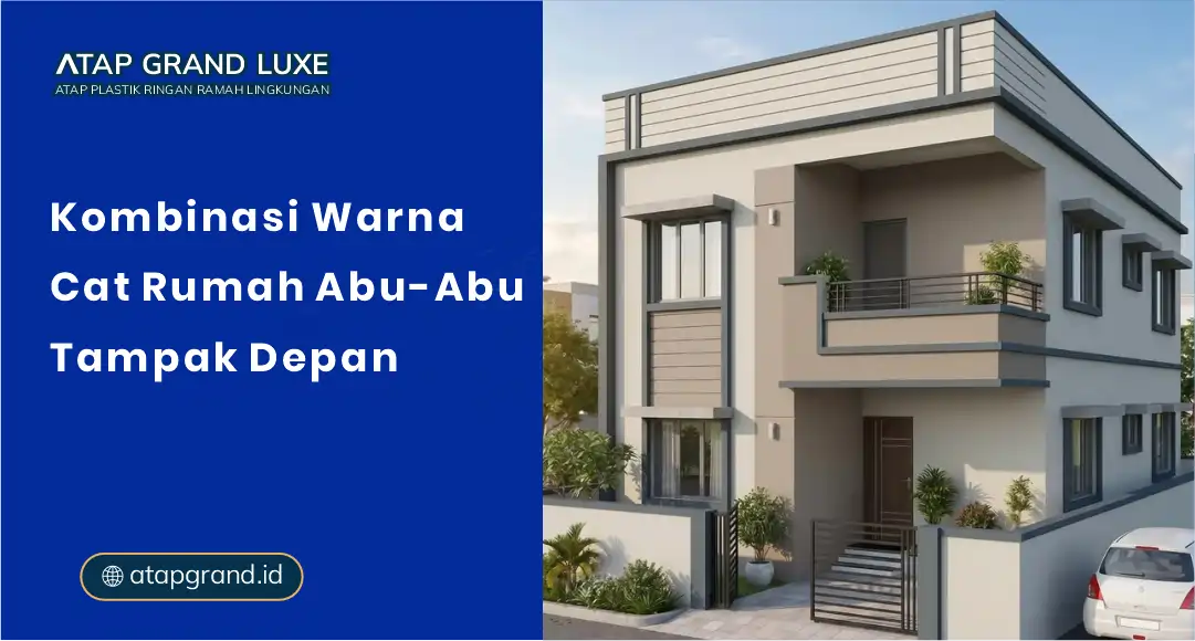 Kombinasi Warna Cat Rumah Abu Abu Tampak Depan