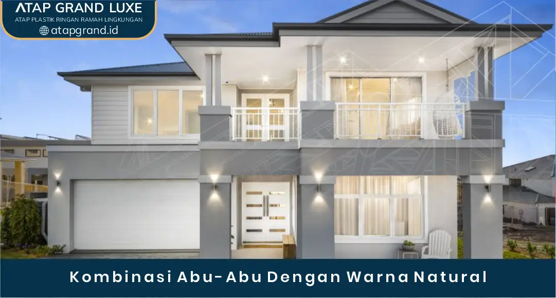 Kombinasi Abu-Abu dengan Warna Natural