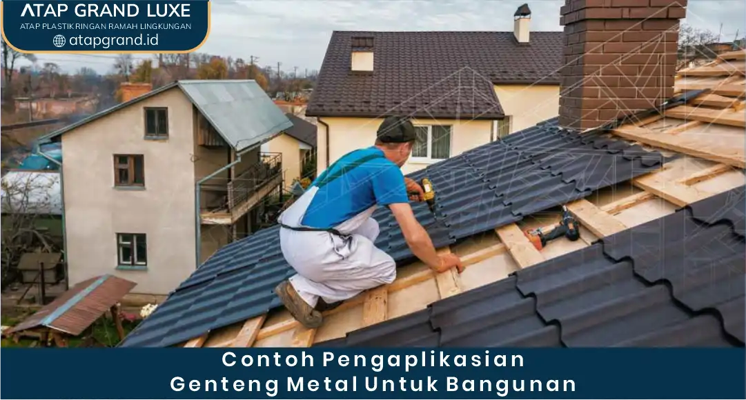 1. Contoh Pengaplikasian Genteng Metal untuk Bangunan