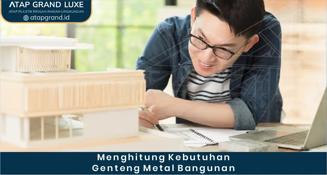 2. Menghitung Kebutuhan Genteng Metal Bangunan