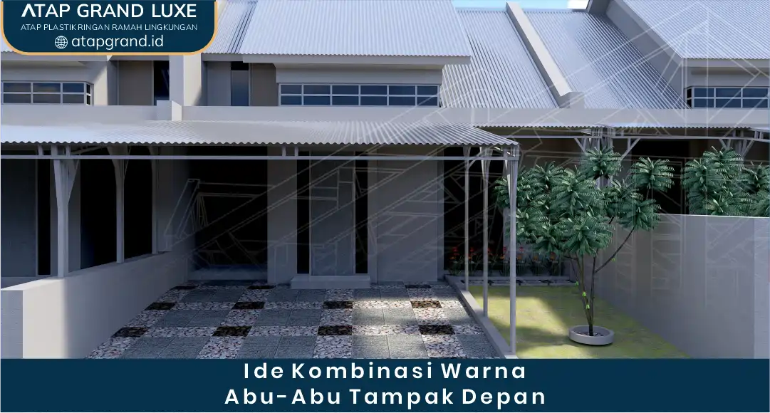 Ide Kombinasi Warna Abu-Abu Tampak Depan